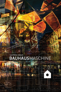 Sauter & Kraus: BAUHAUSMASCHINE (Cover), Gestaltung: Stefan Kraus